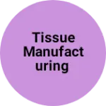 Business logo of Tissue manufacturing