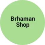 Business logo of Brhaman shop
