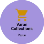 Business logo of varun collections