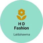 Business logo of H D Fashion Store