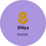Business logo of Dhiya