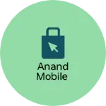 Business logo of Anand mobile