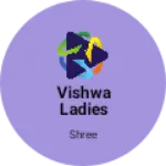 Business logo of Vishwa ladies corner