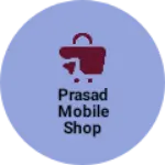 Business logo of Prasad mobile Shop