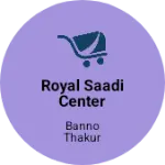 Business logo of Royal saadi center