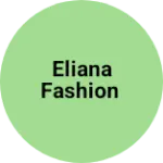 Business logo of Eliana fashion