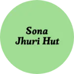 Business logo of Sona Jhuri Hut