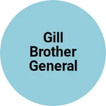 Business logo of gill Brother general store