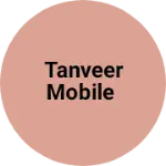 Business logo of Tanveer mobile
