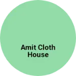 Business logo of Amit cloth house