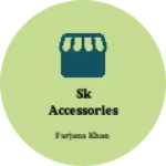 Business logo of Sk accessories