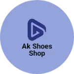Business logo of Ak shoes shop