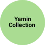 Business logo of Yamin collection