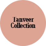 Business logo of Tanveer collection
