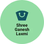 Business logo of Shree Ganesh Laxmi collection
