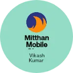 Business logo of Mitthan Mobile Shop