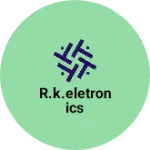 Business logo of R.k.eletronics