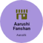 Business logo of Aarushi Fanshan