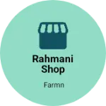 Business logo of Rahmani shop