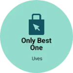 Business logo of Only best one