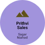 Business logo of Prithvi Sales