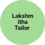 Business logo of LAKSHMITHA TAILOR