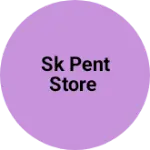 Business logo of Sk pent store