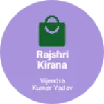 Business logo of Rajshri kirana store