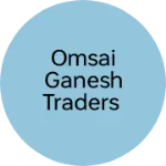 Business logo of Omsai Ganesh traders