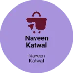 Business logo of Naveen Katwal Stores