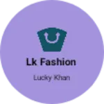 Business logo of LK fashion