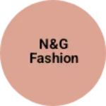 Business logo of N&g fashion