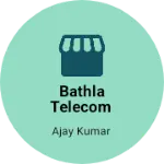 Business logo of Bathla telecom