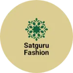 Business logo of Satguru fashion