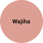 Business logo of Wajiha