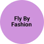 Business logo of Fly by fashion
