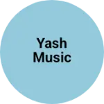 Business logo of Yash music