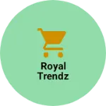 Business logo of Royal Trendz