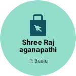 Business logo of Shree Rajaganapathi silks & R/m