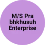 Business logo of M/S Prabhkhusuh Enterprises