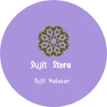 Business logo of Sujit store