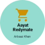 Business logo of Aayat redymate gernal store 🏪