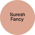 Business logo of Suresh Fancy