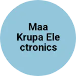 Business logo of Maa Krupa Electronics