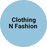 Business logo of Clothing n fashion