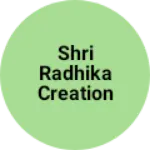 Business logo of Shri Radhika Creation