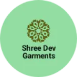 Business logo of Shree Dev garments