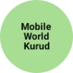 Business logo of Mobile world kurud