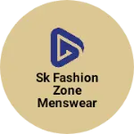Business logo of Sk fashion zone menswear