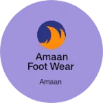 Business logo of Amaan Foot wear